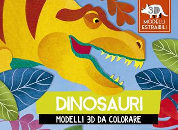 Dinosauri. Modelli 3D da colorare. Ediz. a colori - Jonathan Woodward - Libro Picarona Italia 2018 | Libraccio.it
