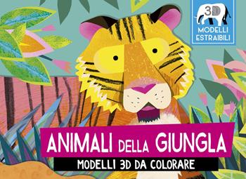 Animali della giungla. Modelli 3D da colorare. Ediz. a colori - Natasha Durley - Libro Picarona Italia 2018 | Libraccio.it