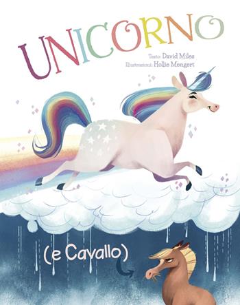 Unicorno (e Cavallo). Ediz. a colori - David Miles - Libro Picarona Italia 2019 | Libraccio.it