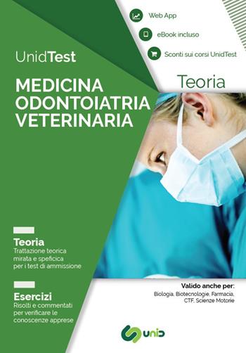 UnidTest. Medicina odontoiatria veterinaria. Teoria. Esercizi. Con app. Con ebook  - Libro UnidTest 2018, Test universitari | Libraccio.it