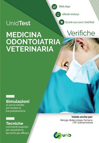 UnidTest. Medicina odontoiatria veterinaria. Verifiche. Simulazioni. Tecniche. Con app. Con ebook  - Libro UnidTest 2018, Test universitari | Libraccio.it