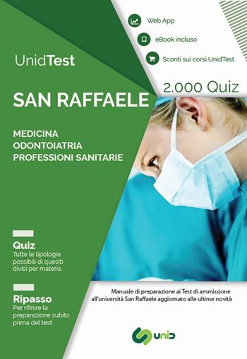 UnidTest. Università San Raffaele. 2.000 quiz per il test di ammissione a Medicina, Odontoiatria e Professioni sanitarie - Domenico Camasta, Gianluca Di Muro - Libro UnidTest 2018, Test universitari | Libraccio.it