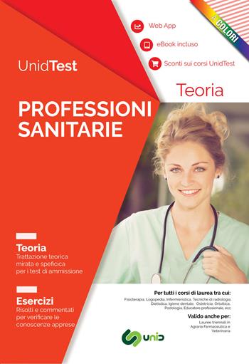 UnidTest. Professioni sanitarie. Manuale di teoria a colori con esercizi commentati e web app per la preparazione al test di ammissione alle Professioni sanitarie. Con ebook. Con web app  - Libro UnidTest 2023, Test universitari | Libraccio.it