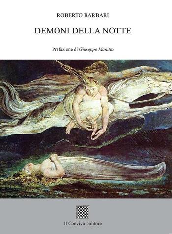 Demoni della notte - Roberto Barbari - Libro Il Convivio 2016 | Libraccio.it