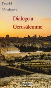 Dialogo a Gerusalemme