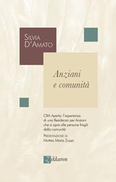 Anziani e comunità. CRA Aperta: l’esperienza di una Residenza per Anziani che si apre alle persone fragili della comunità