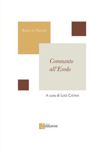 Commento all'Esodo - Rashi di Troyes - Libro Zikkaron 2026, Perle | Libraccio.it