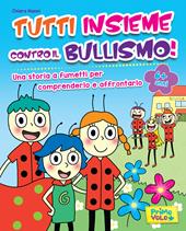 Tutti insieme contro il bullismo!