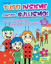 Tutti insieme contro il bullismo!