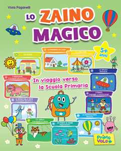 Image of Lo zaino magico. In viaggio verso la scuola primaria