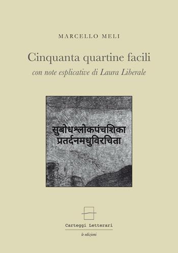Cinquanta quartine facili. Con gadget - Marcello Meli - Libro Carteggi Letterari-Le edizioni 2016, Quaderni di traduzione | Libraccio.it