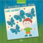 Raccontami una storia mai sentita!