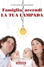 Famiglia, accendi la tua lampada