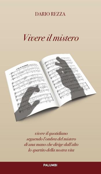 Vivere il mistero - Dario Rezza - Libro Edizioni Palumbi 2016 | Libraccio.it