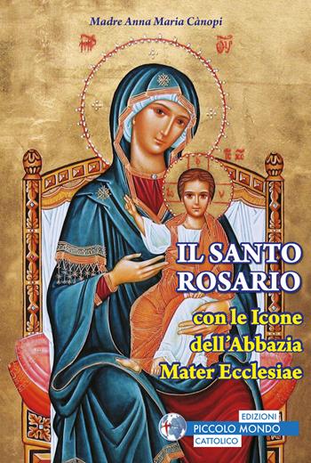 Santo rosario con le icone del monastero Mater Ecclesiae - Anna Maria Cànopi - Libro Edizioni Palumbi 2017 | Libraccio.it