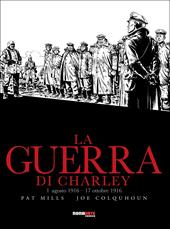 La guerra di Charley. Vol. 2: 1 agosto 1916-17 ottobre 1916