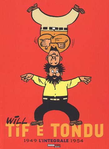 Tif e Tondu. L'integrale. Ediz. a colori. Vol. 1: 1949-1954 - Will - Libro Editoriale Cosmo 2017, Nona Arte | Libraccio.it