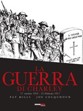 La guerra di Charley. Vol. 3: 17 ottobre 1916-21 febbraio 1917