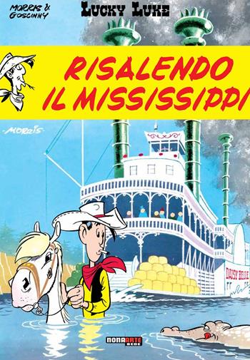 Risalendo il Mississippi. Lucky Luke - Morris, René Goscinny - Libro Nona Arte 2020 | Libraccio.it