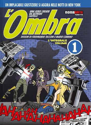 L'ombra. L'integrale. Vol. 1 - Alfredo Castelli - Libro Editoriale Cosmo 2019, Nona Arte | Libraccio.it