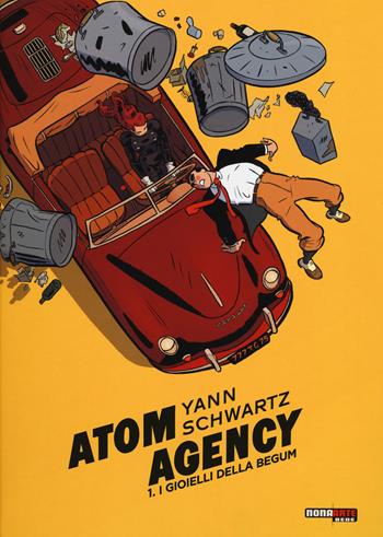 Atom agency. Vol. 1: I gioielli della Begum - Yann - Libro Editoriale Cosmo 2019, Nona Arte | Libraccio.it