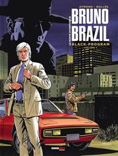 Le nuove avventure di Bruno BraziL. Vol. 1: Black program