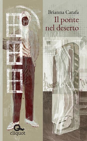 Il ponte nel deserto - Brianna Carafa - Libro Cliquot 2023, Biblioteca | Libraccio.it