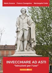 Invecchiare ad Asti. «Istruzioni per l'uso»