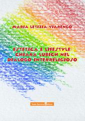 Estetica e lifestyle: Chiara Lubich nel dialogo interreligioso