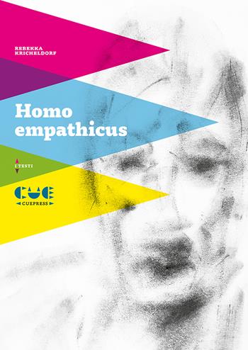 Homo empathicus - Rebekka Kricheldorf - Libro Cue Press 2018, I testi | Libraccio.it