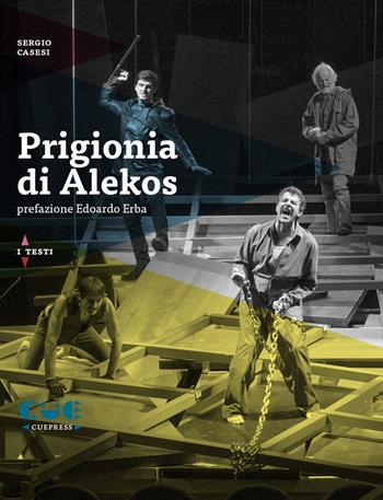 Prigionia di Alekos - Sergio Casesi - Libro Cue Press 2018, I testi | Libraccio.it