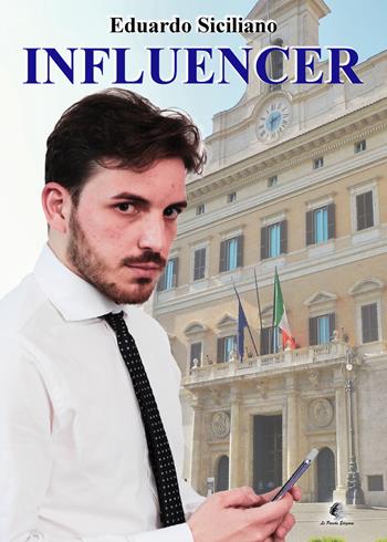 Influencer - Eduardo Siciliano - Libro Le Parche 2023, Il filo di Cloto | Libraccio.it