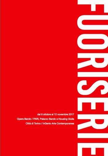 Fuoriserie. Ediz. illustrata - Daniela Rosi, Tea Taramino - Libro Prinp Editoria d'Arte 2.0 2017 | Libraccio.it