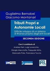 Tributi propri e autonomie locali. Difficile sviluppo di un sistema di finanza propria degli enti locali