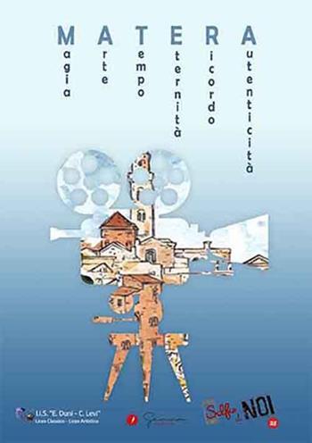 Selfie di noi. Ediz. italiana e inglese. Vol. 28: I.I.S. Duni-Levi di Matera. Matera.  - Libro Gemma Edizioni 2018, Selfie di noi | Libraccio.it