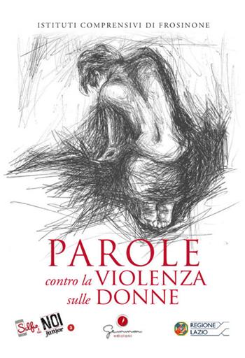 Selfie di noi junior. Parole contro la violenza sulle donne. Vol. 3  - Libro Gemma Edizioni 2020, Selfie di noi junior | Libraccio.it