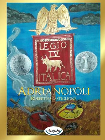 Adrianopoli - Roberto Castiglione - Libro Antipodes 2017 | Libraccio.it