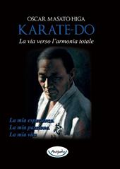 Karate-do. La via verso l’armonia totale