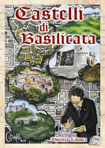 Castelli di Basilicata - Vincenzo Labanca - Libro SiriS 2018 | Libraccio.it