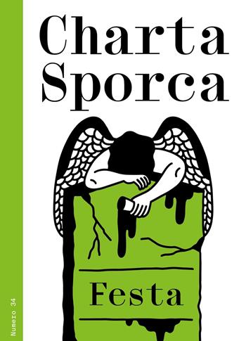 Charta sporca. Vol. 34: Festa. Festa  - Libro Le Lettere Scarlatte 2021 | Libraccio.it