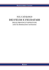 Sul catalogo dei feudi e dei feudatari delle provincie napoletane sotto la denominazione normanna