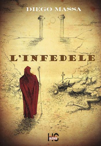 L' infedele - Massa - Libro Chinaski Edizioni 2017 | Libraccio.it