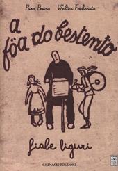 A föa do bestento. Fiabe liguri