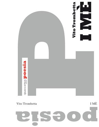 I Mè - Vito Trombetta - Libro I quaderni del Bardo 2017, Poesia | Libraccio.it