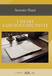 I diari fasciocomunisti