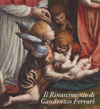 Il Rinascimento di Gaudenzio Ferrari. Catalogo della mostra (Novara-Vercelli-Varallo Sesia, 24 marzo-1 luglio 2018). Ediz. a colori  - Libro Officina Libraria 2018 | Libraccio.it