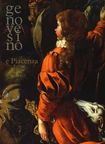 Genovesino e Piacenza. Catalogo della mostra (Piacenza, 4 marzo-10 giugno 2018). Ediz. a colori  - Libro Officina Libraria 2018 | Libraccio.it