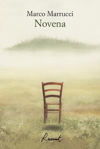 Novena - Marco Marrucci - Libro Racconti 2021, Racconti | Libraccio.it