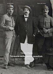 Memorie della guerra mondiale. Vol. 2: Dal 18 aprile 1916 al 18 dicembre 1919.
