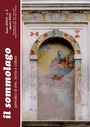 Il sommolago. Periodico di storia, arte e cultura (2018). Vol. 2: Agosto.  - Libro Il Sommolago 2019 | Libraccio.it